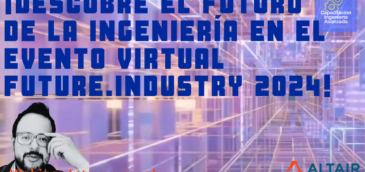 ¡Descubre el Futuro de la Ingeniería en el Evento Virtual Future Industry 2024!